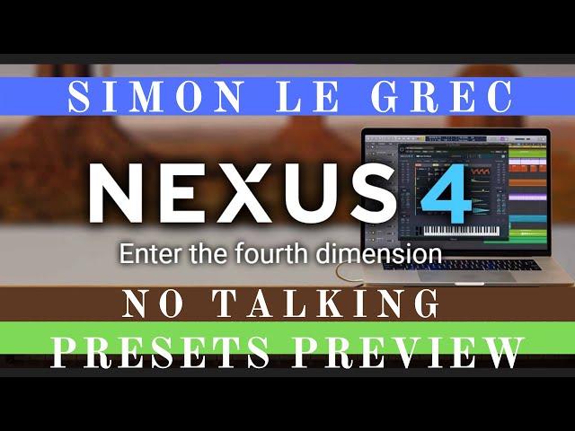 ReFX Nexus 4 | Complete | Presets Preview (No Talking)