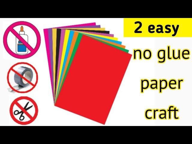 2 easy no glue paper craft|Paper craft without glue|No glue paper craft|Easy paper craft no glue