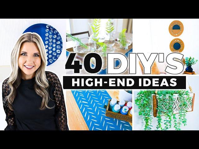 40 High-End Home Decor Ideas You Can DIY Today!