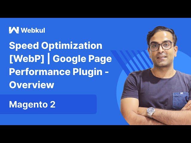 Magento 2 Speed Optimization [WebP] Plugin - Overview