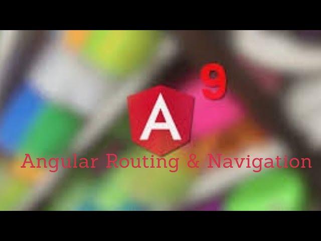 Routing in Angular 8,9