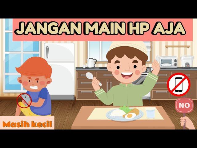 JANGAN MAIN HP AJA | Lagu Anak | Lirik dan Animasi