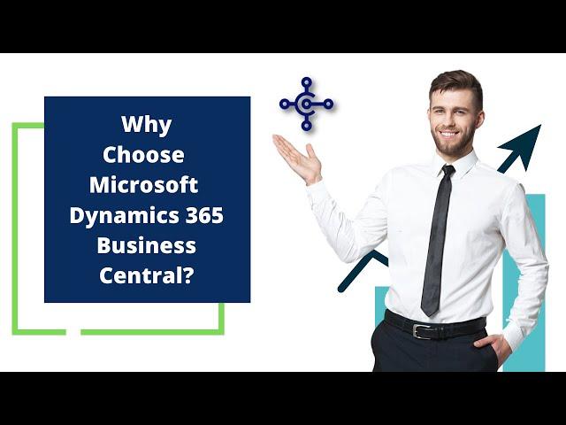 Why Choose Microsoft Dynamics 365 Business Central? - Dynamics Square