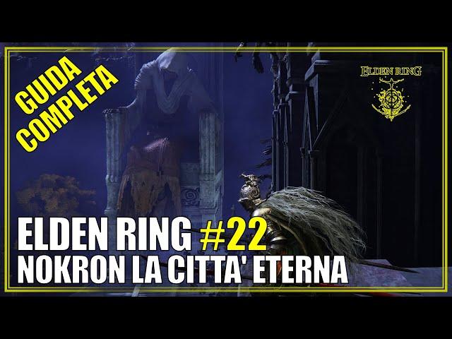 Nokron la Città Eterna Guida Completa Elden Ring 22