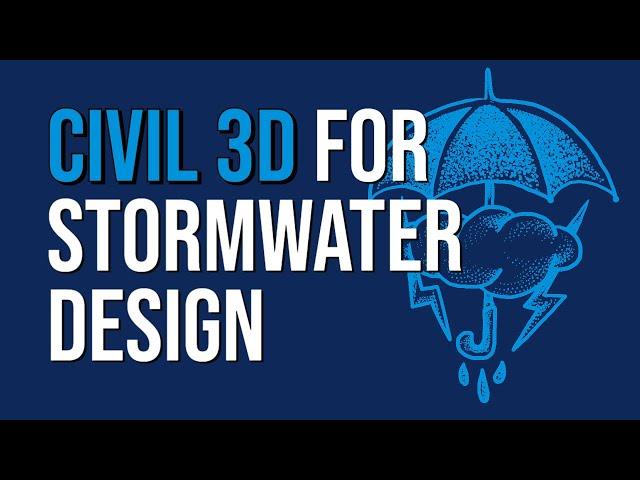 Civil 3D for Stormwater Design