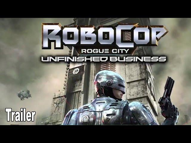 RoboCop Rogue City Unfinished Business Reveal Trailer