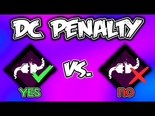 Should There Be a DC Penalty in DBD 2021? [Dead by Daylight Debate]