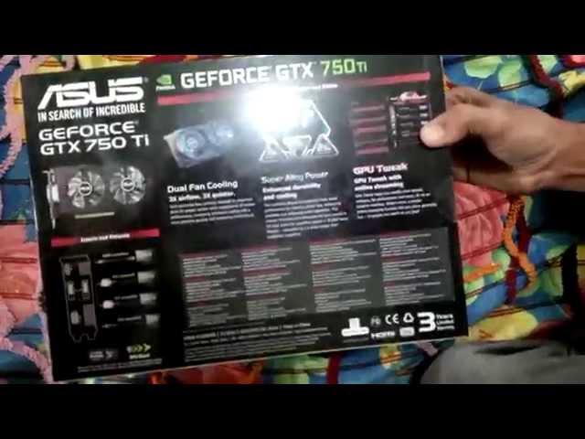 ASUS NVIDIA GTX 750 TI 2GB OC UNBOXING AND TECH REVIEW