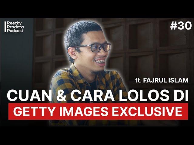 Pendapatan dan Cara Lolos Getty Images Contributor Exclusive bareng  Fajrul Islam