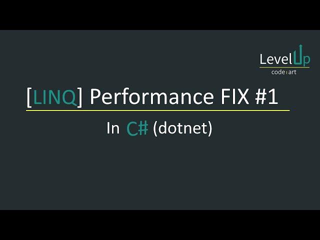 C# LINQ Performance Fix #1 - Group By Correction