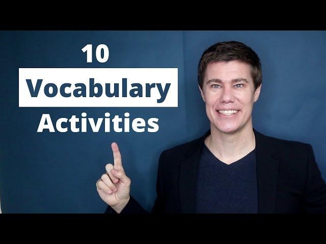 10 Vocabulary Activities and Games