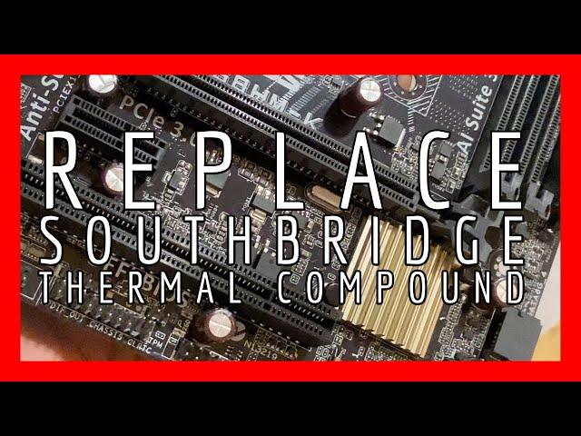 Replace southbridge & northbridge thermals