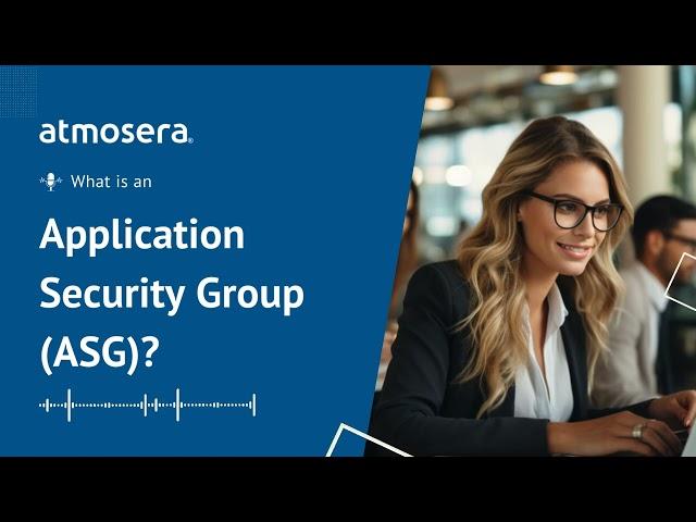 What is an Application Security Group in Azure?