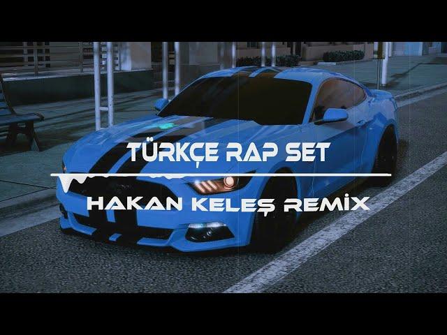 TÜRKÇE RAP REMİX ADRENALİN SET (HAKAN KELEŞ)