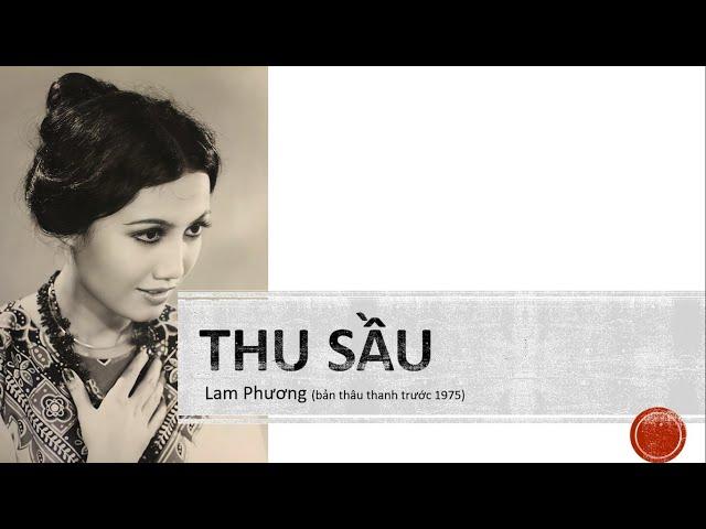 Thu Sầu (Lam Phương)_Thanh Lan (bản thâu thanh trước 1975)