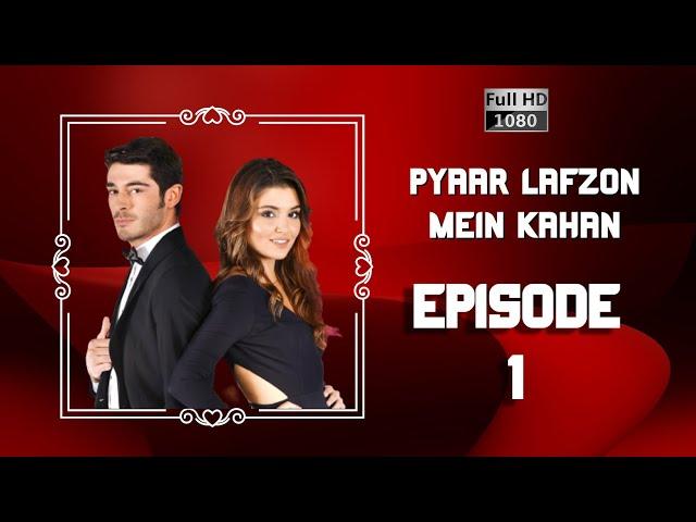 Pyaar Lafzon Mein Kahan - Episode 1