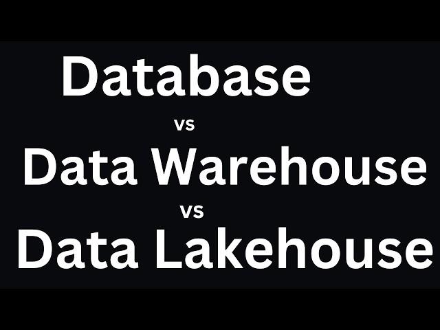 database vs data warehouse vs data lakehouse | what is data lakehouse