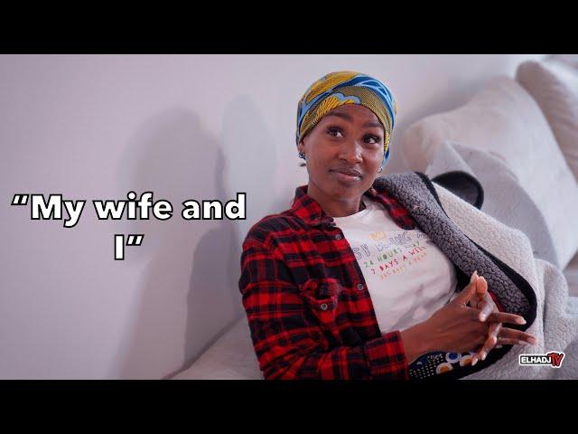 "My wife and I" | ElhadjTV |