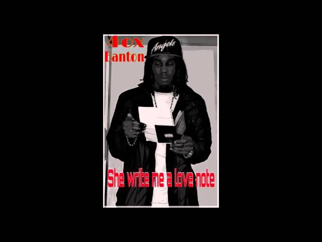 She write me a love note - (4ox-Banton)