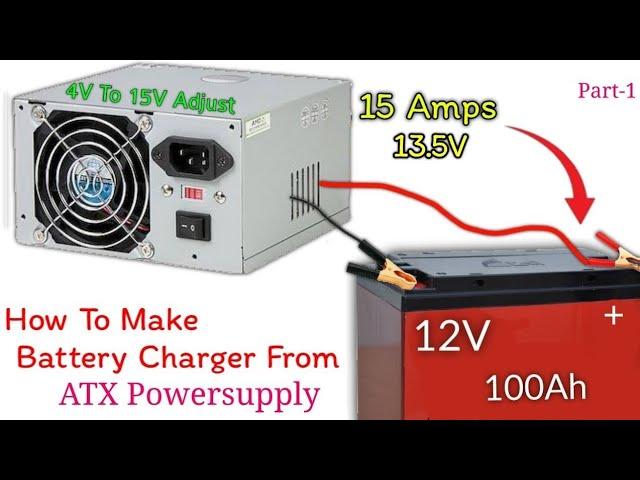 Powerful Battery Charger Using ATX Power Supply 