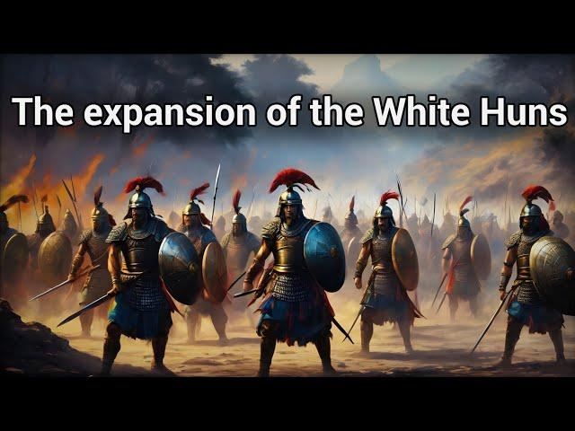 The expansion of the White Huns southward and further east | The History of the White Huns 