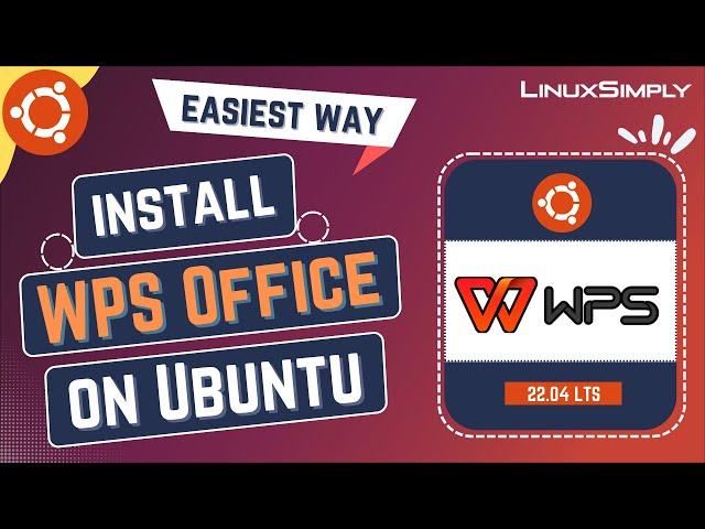 How to Install WPS Office on Ubuntu 22.04 LTS | LinuxSimply