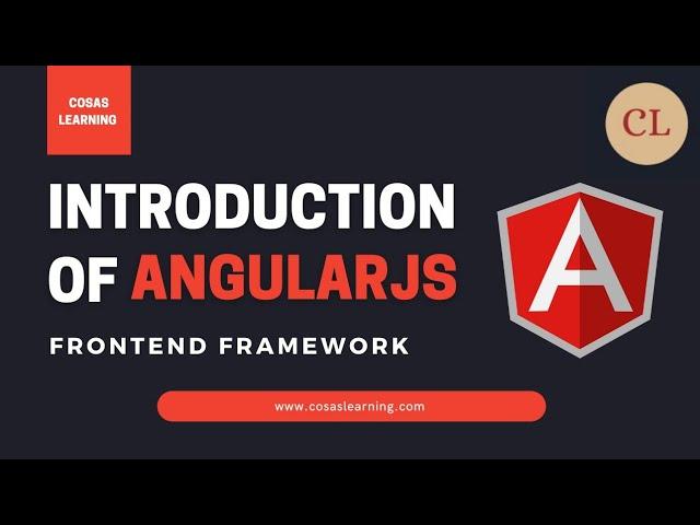 Introduction of AngularJS | Frontend Framework | About AngularJS