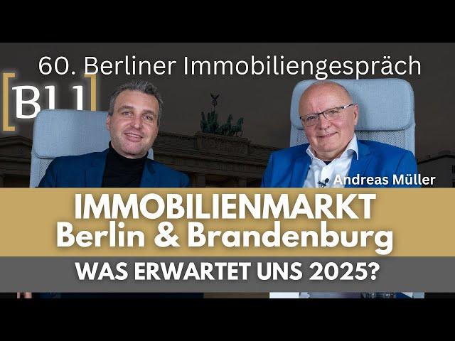 IMMOBILIENMARKT BERLIN & BRANDENBURG! WAS ERWARTET UNS 2025?