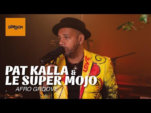 Pat Kalla & Le Super Mojo - Soldat | Sensor Club (LIVE SESSION)