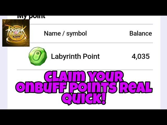 How to claim your Onbuff points on Ragnarok Labrynth NFT - Very Quick tutorial