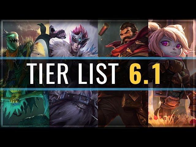 Champion Tier List Patch 6.1 - League of Legends