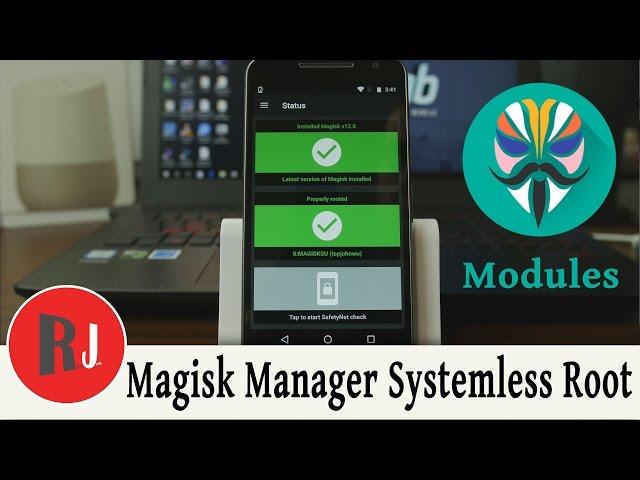 Magisk Manager New Systemless Root Method