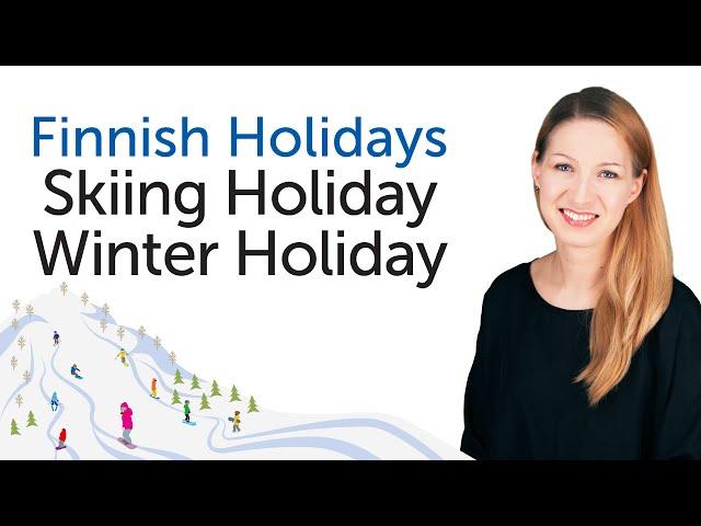 Finnish Holidays - Skiing Holiday / Winter Holiday - hiihtoloma / talviloma