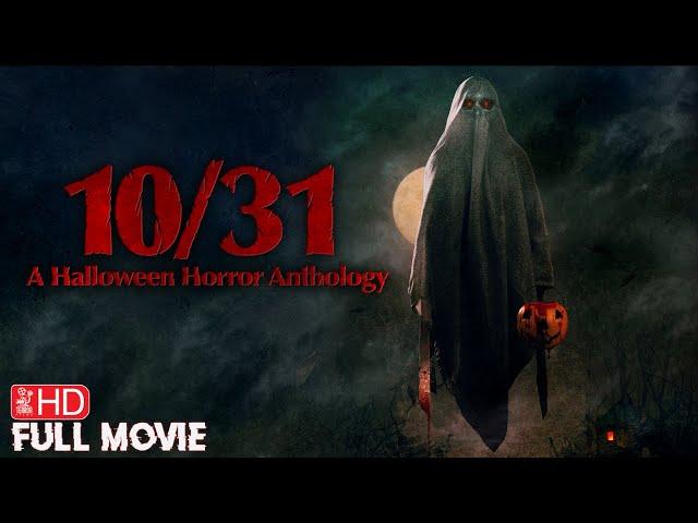 10/31 A HALLOWEEN HORROR ANTHOLOGY | HD SCARY MOVIE | FULL FILM | TERROR FILMS