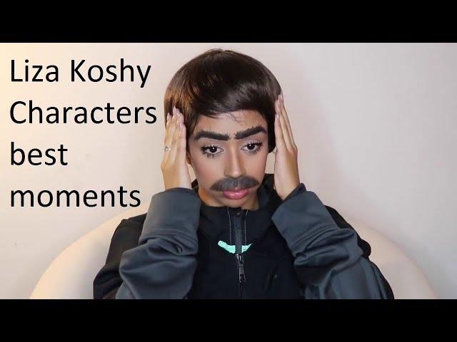 LIZA KOSHY'S CHARACTERS BEST MOMENTS #1