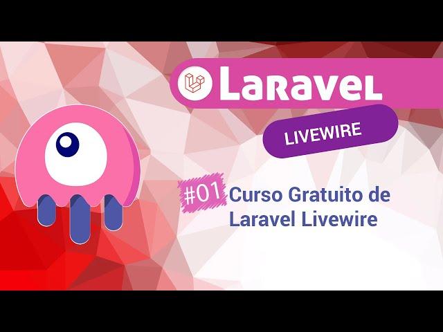 01 - Curso Gratuito de Laravel Livewire