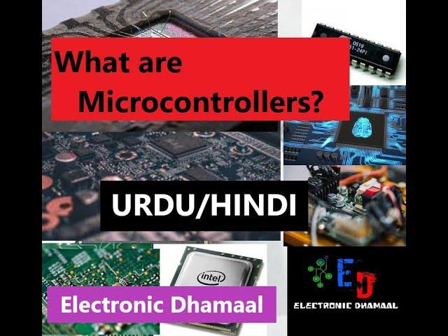 What are Microcontrollers in Hindi/Urdu|| Microcontrollers|| Electronic Dhamaal