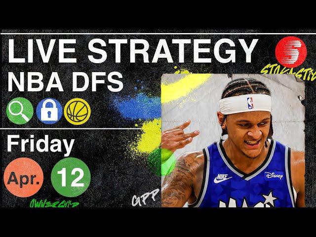 NBA DFS Strategy Friday 4/12/24 | DraftKings & FanDuel NBA Lineup Picks