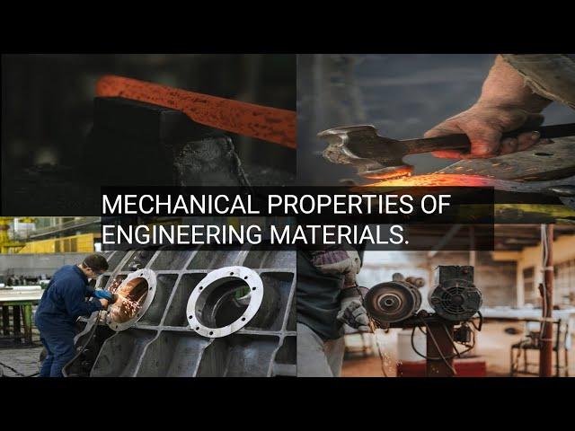 Understanding The Different Mechanical Properties Of Engineering Materials.