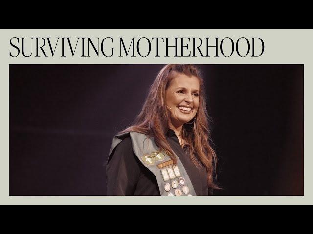 Surviving Motherhood | Fearless Mom Conference | Holly Furtick