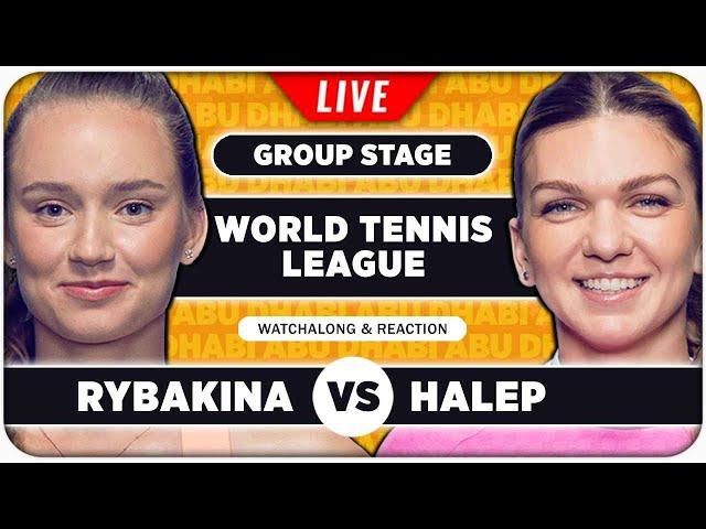 RYBAKINA vs HALEP • World Tennis League 2024 • LIVE Tennis Watchalong Reaction