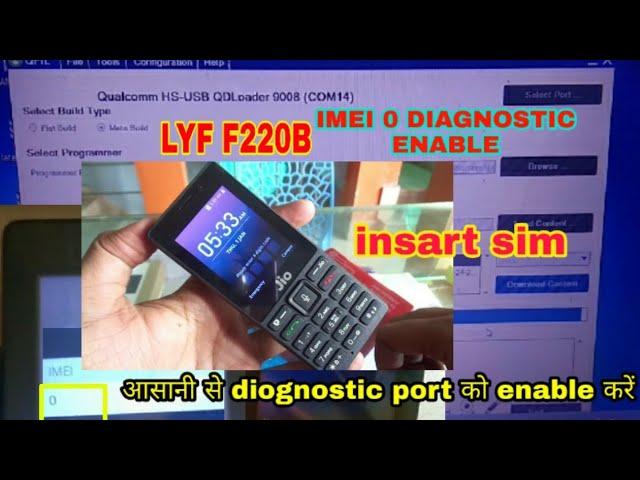 LYF JIO F220B Insart SIM IMEI 0 repair 100% Diagnostic port not enable problem full solution