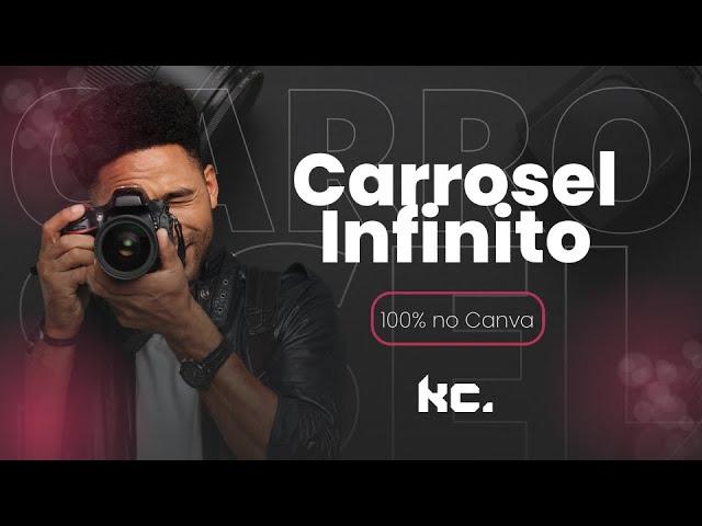 Criando um Carrossel Infinito no Canva - Karol do Canva