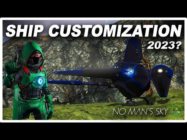 No Mans Sky SHIP CUSTOMIZATION | 2023