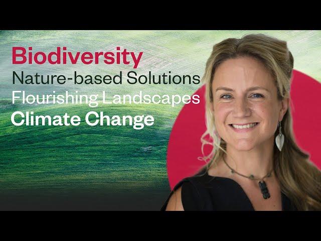 It's not just about climate change. Biodiversity Prof on helping nature thrive. (Nathalie Seddon)