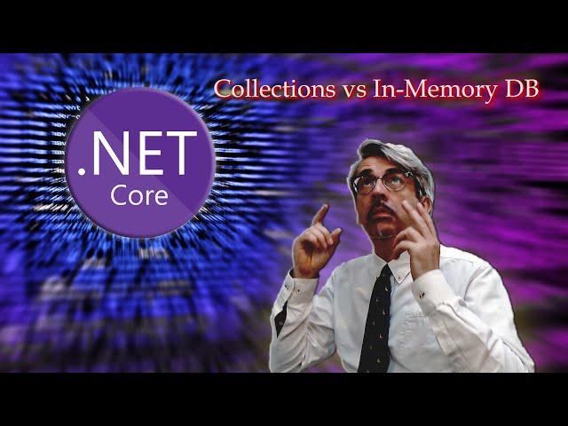 Collections vs In-Memory Database