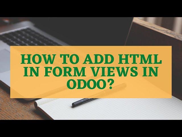 How to add HTML in Odoo form view?