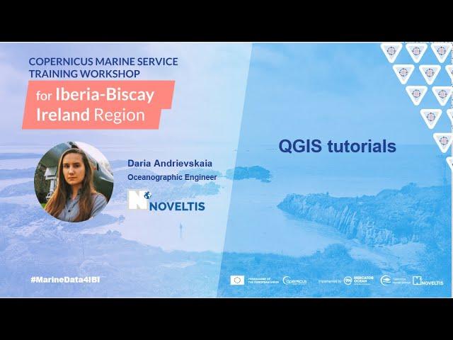 Copernicus Marine Service Training Workshop for Iberia-Biscay-Ireland - QGIS tutorial  ADVANCED