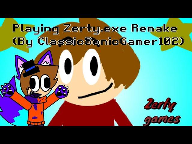 Zerty.exe Remake (Remake by ClassicSonicGamer102