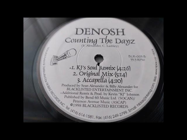 Denosh - Counting The Dayz (KJ's Soul Remix)